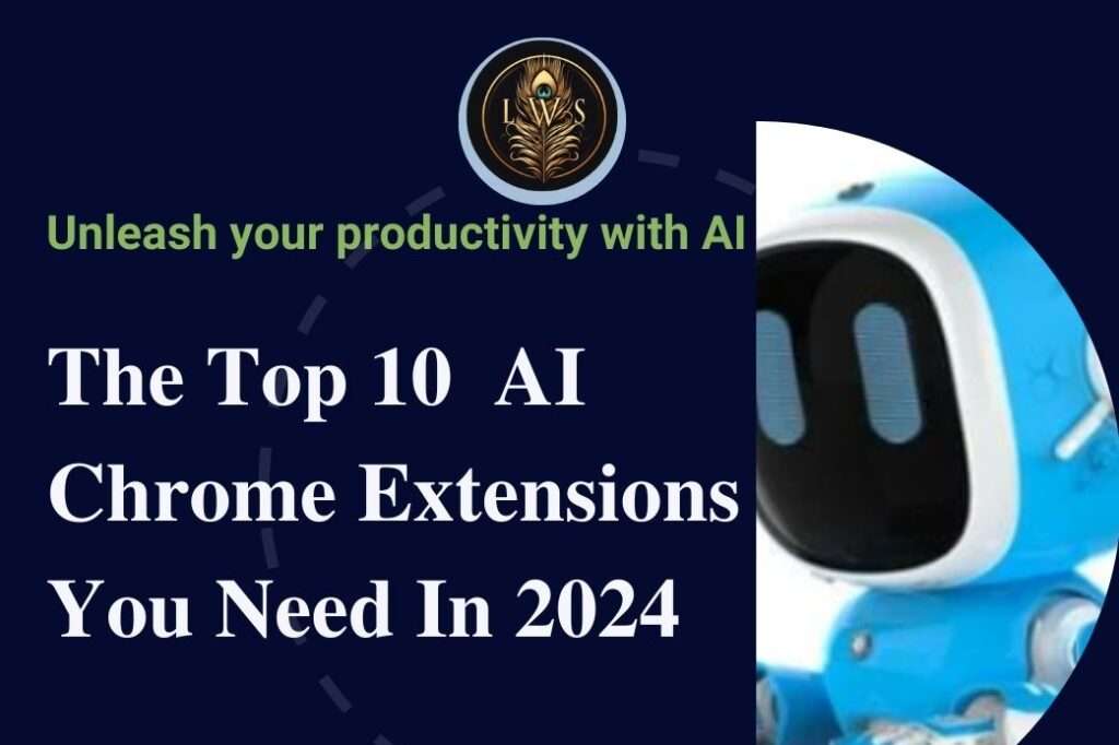 10 Best AI Chrome Extensions in 2024