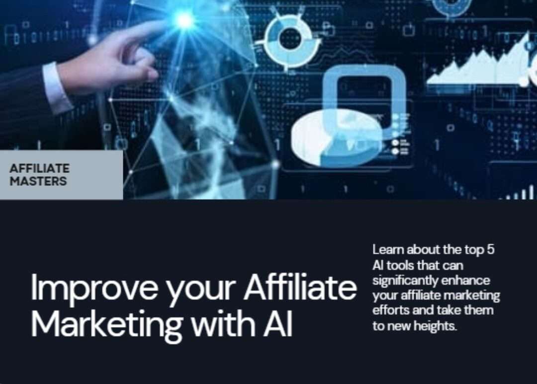 Explore top 5 AI tools to take your affiliate marketing to new heights