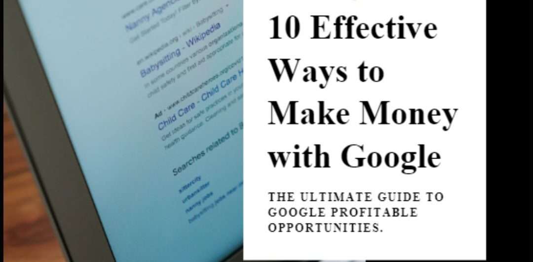 Effective ways to Earn Money Through Google