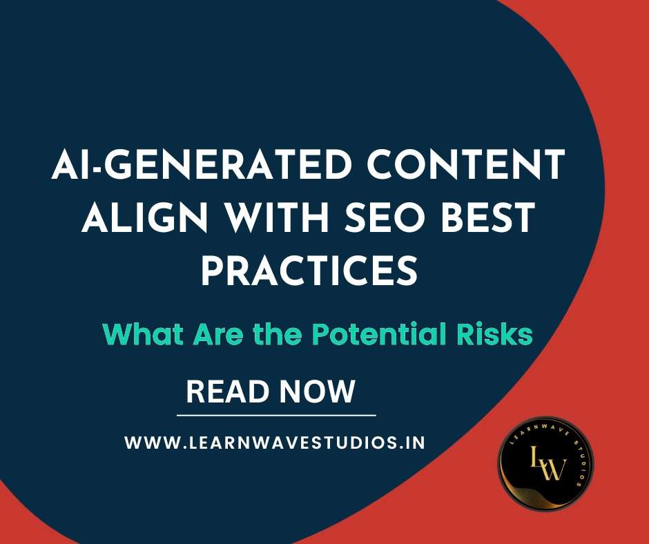 AI-Generated Content Align with SEO Best Practices