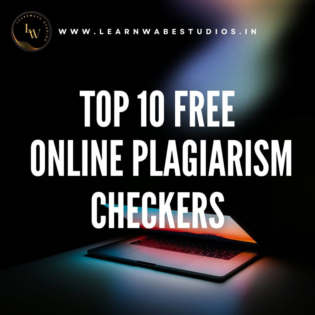 Best 10 Free Plagiarism Checkers Online