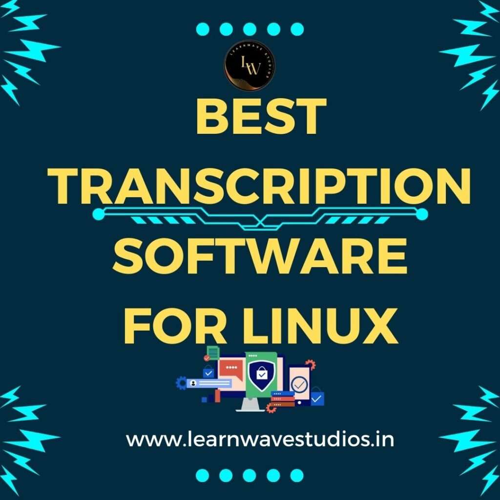 Best Transcription Software for Linux: Enhance Your Productivity