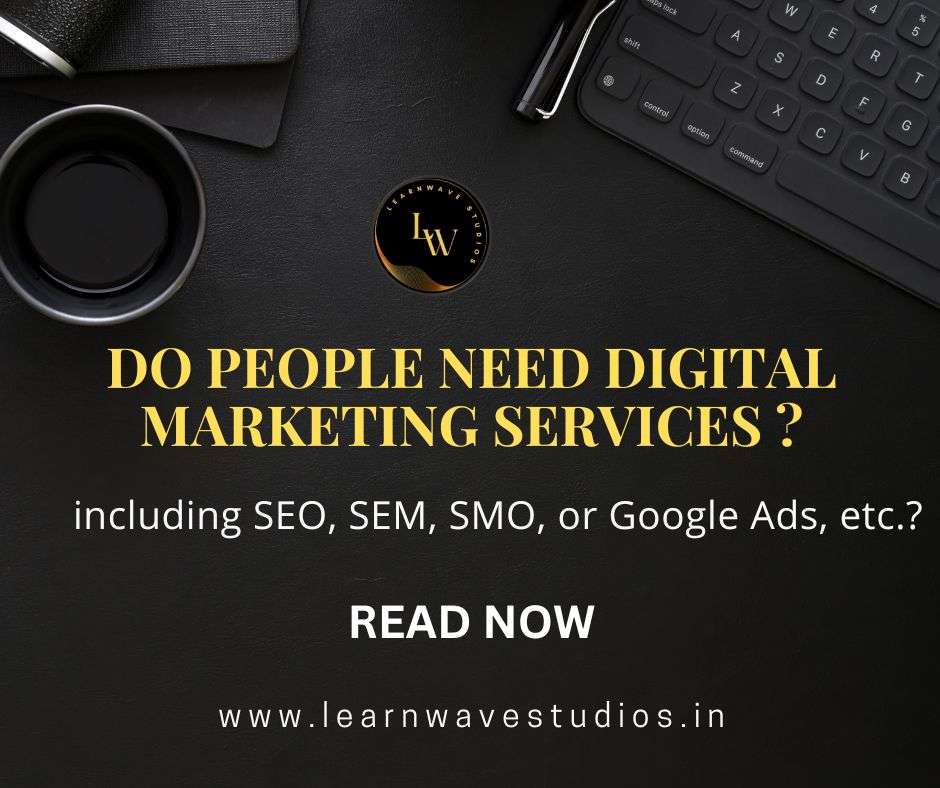 Do People Need Digital Marketing Services