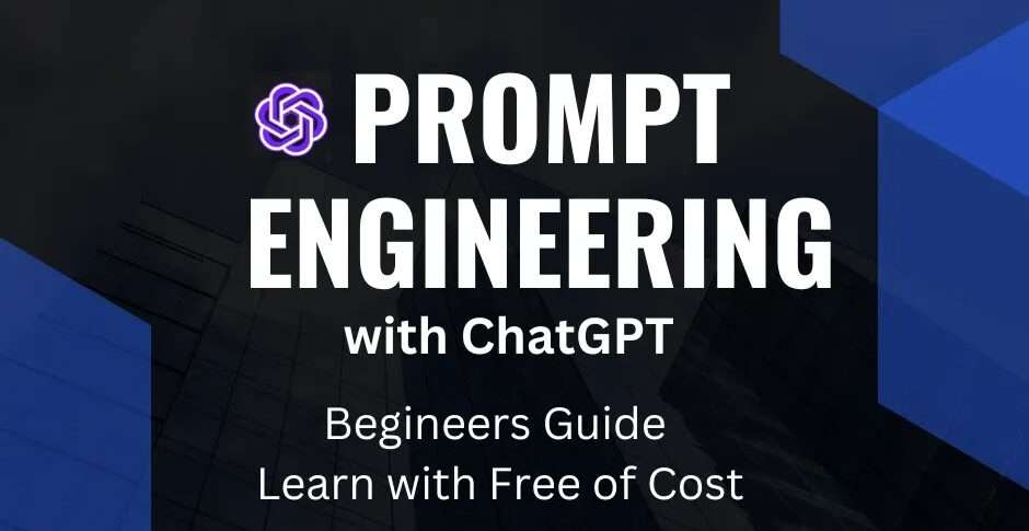 PROMPT ENGINEERING with ChatGPT Begineers Guide