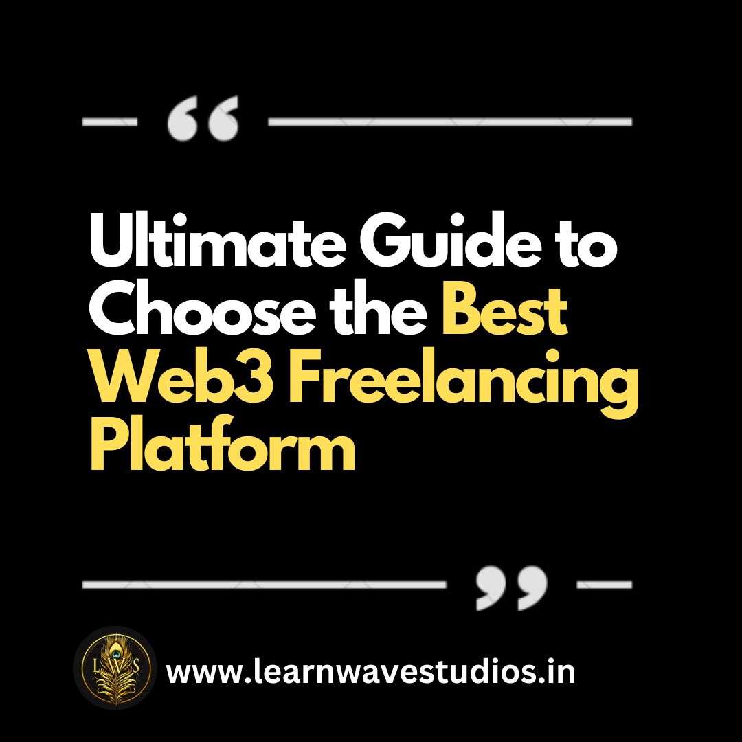 How to Choose Best Web3 Freelancing Platform