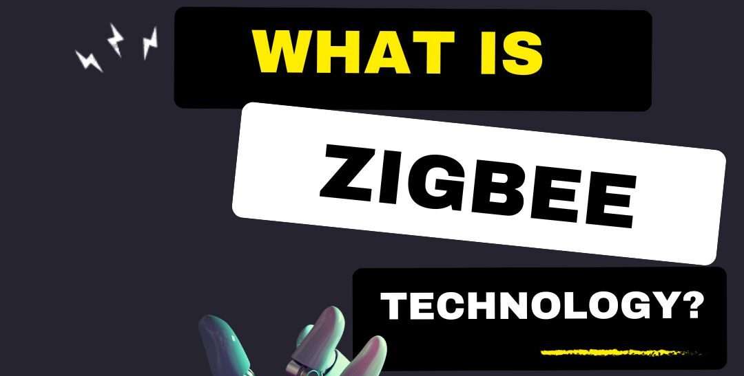 Understanding ZigBee Technology A Comprehensive Guide