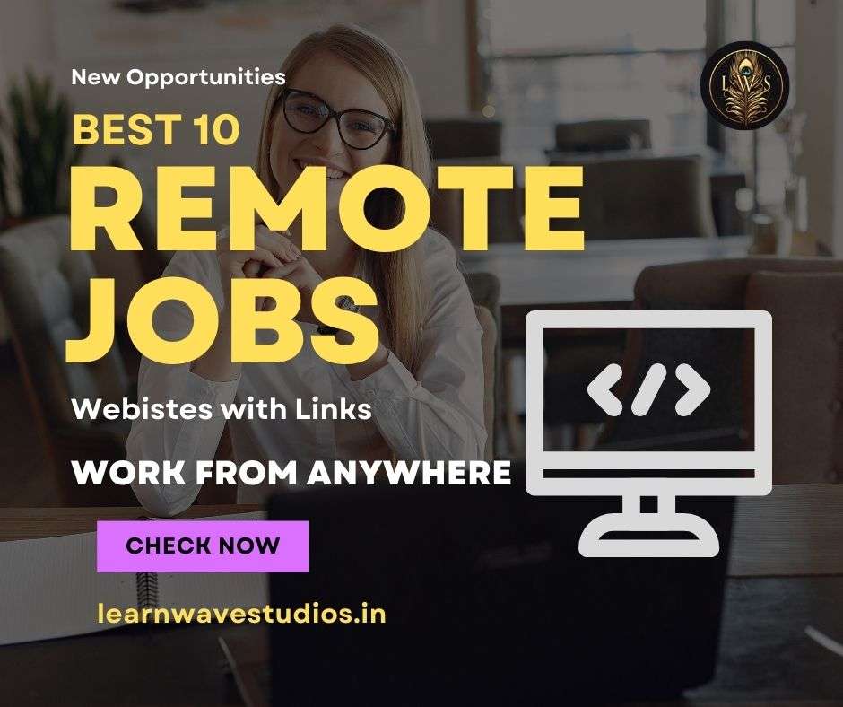 Best 10 Remote Job Boards or Work With Links