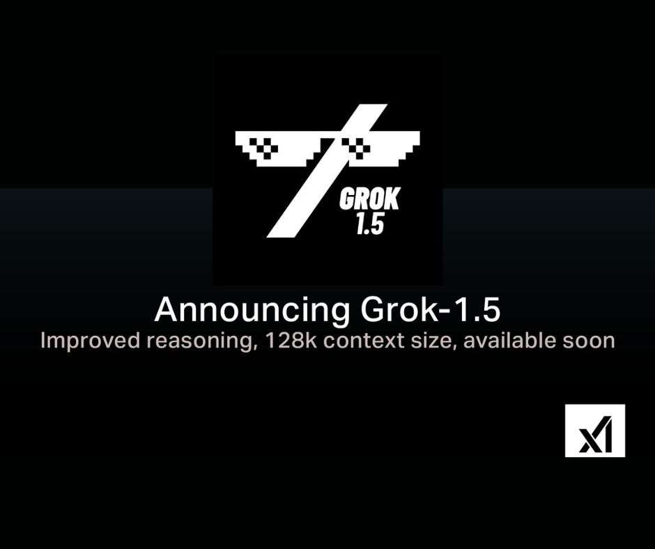 Grok-1.5 - X's Grok chatbot set to receive a major upgrade