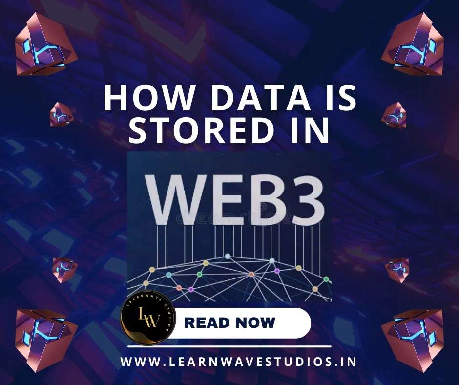 How Data is Stored in Web3