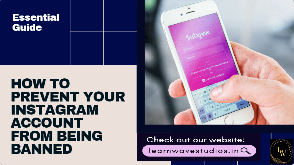 How to Prevent Your Instagram Account from Being Banned Essential Tips and Guidelines