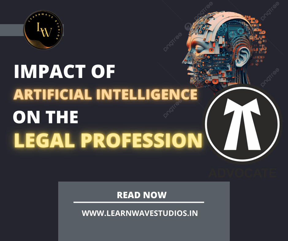 Impact of Artificial IntelligenceAI on the Legal Profession