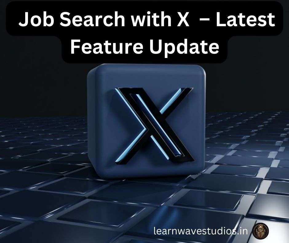  Job Search with X  – Latest Feature Update