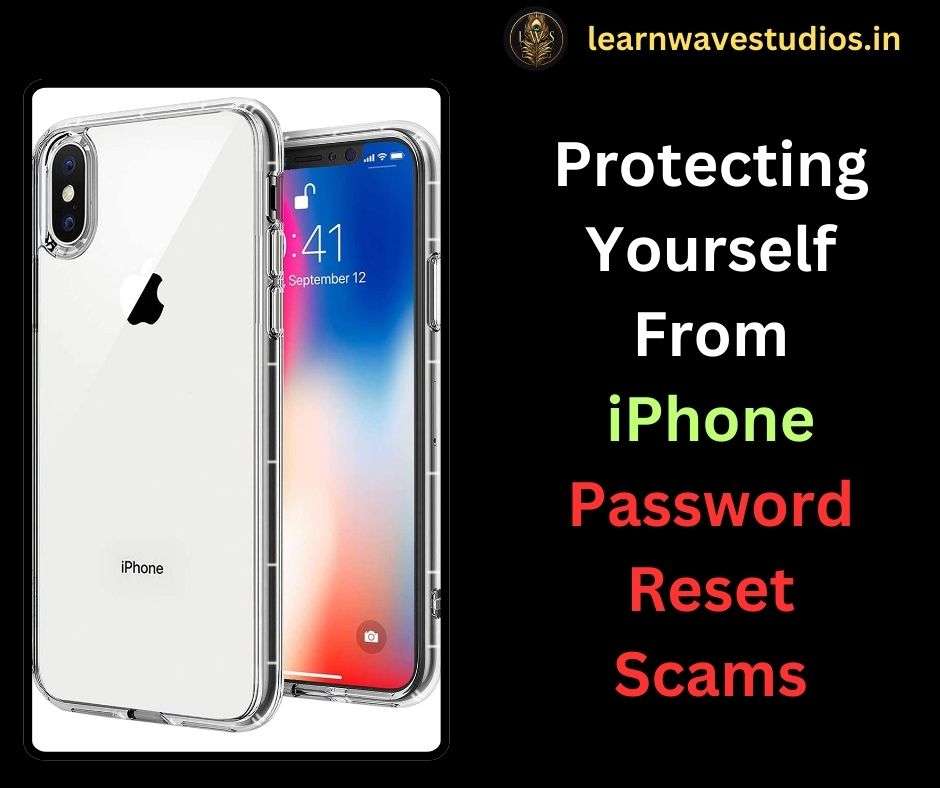 Protecting Yourself From iPhone Password Reset Scams