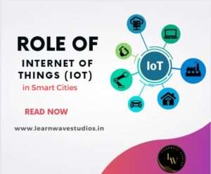 Role of Internet of Things (IoT) in Smart Cities Top 10 Contributions