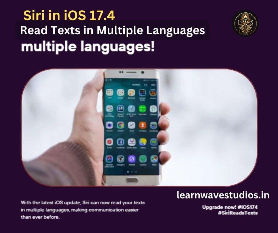 Siri in iOS 17.4 can Read Texts in Multiple Languages