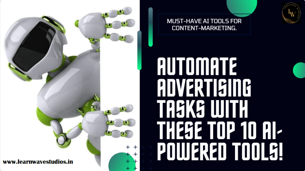 Top 10 AI-Powered Tools Automate Content-Marketing Tasks in Advertising in 2024