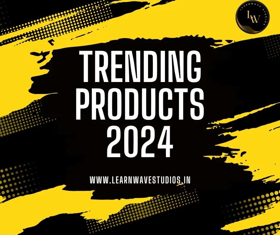 Trending Products 2024