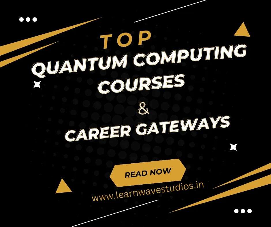 Unlocking the Future Top 10 Quantum Computing Courses and Career Gateways