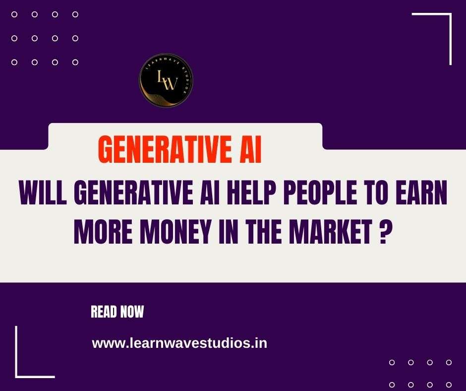 Will Generative AI Help People to Earn More Money in the Market