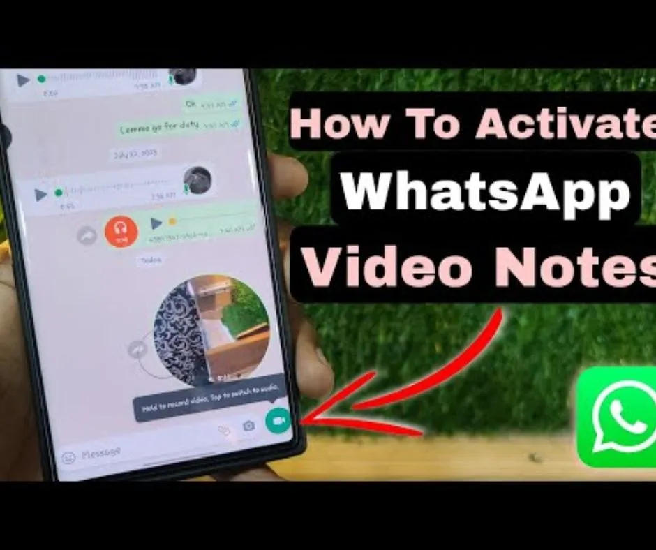 How to Create and Send Video Notes on WhatsApp-A Comprehensive Guide