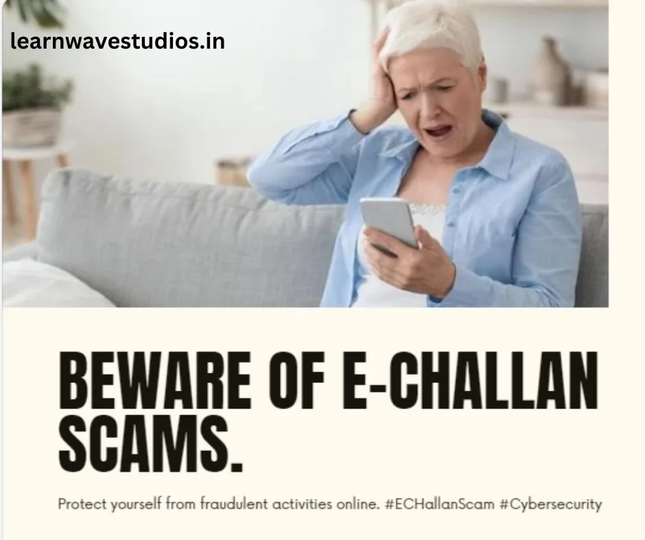 How to Protect Yourself from E-Challan Scams