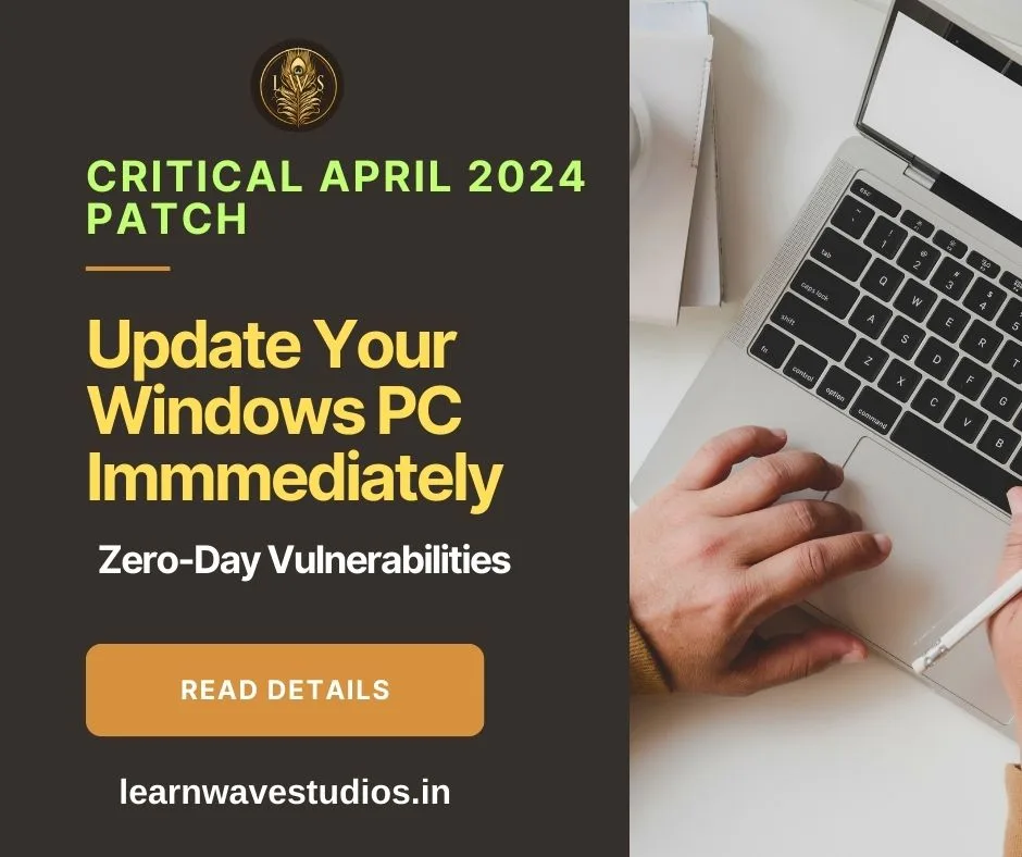 Update Your Windows PC ASAP: Critical April 2024 Patch